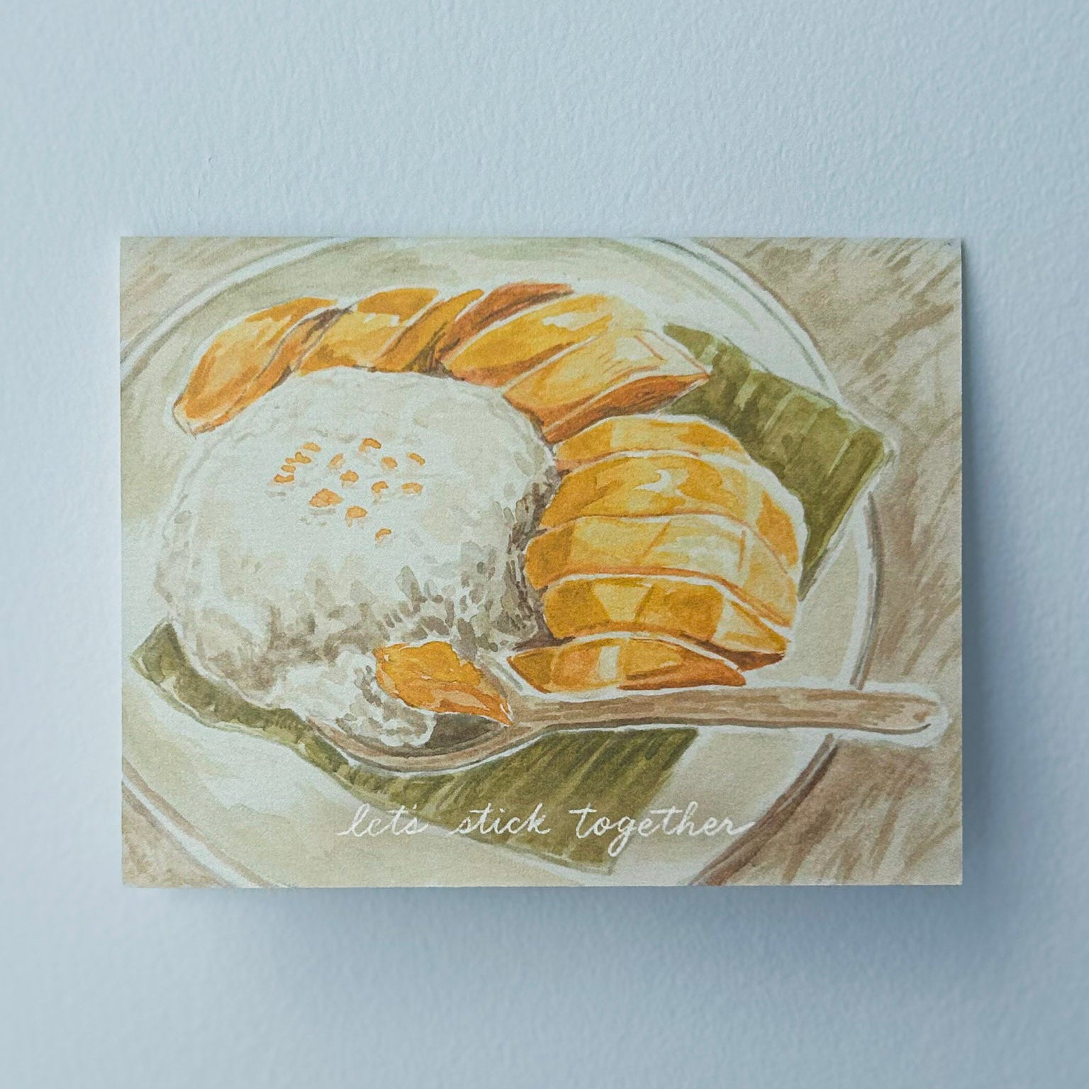"let's stick together" Mango Sticky Rice Card