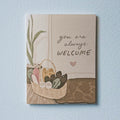 You Are Always Welcome Card
