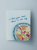 “love you more” Fruit Plate Card
