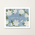 "Ingat, I Love You" Print (Sampaguita)